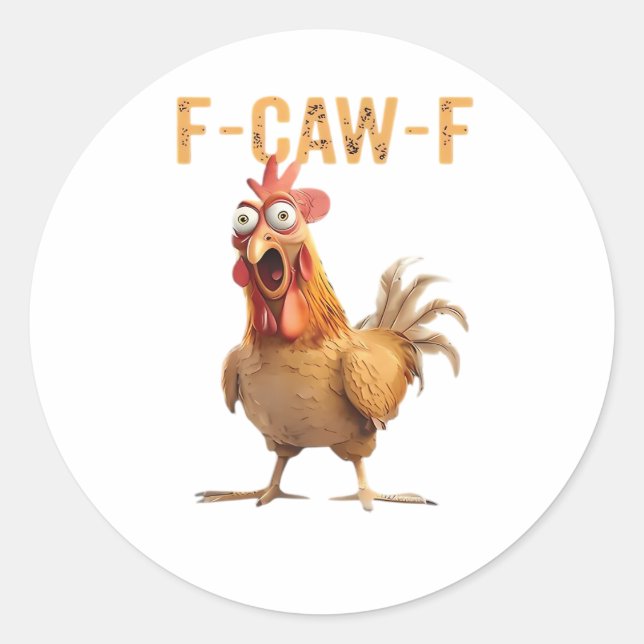 Pegatina Redonda Funny Screaming Chicken F Caw F Humor (Anverso)