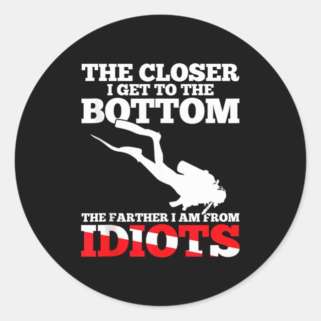 Pegatina Redonda Funny Scuba Diving Flag Dive Quote Scuba Diver Gif (Anverso)