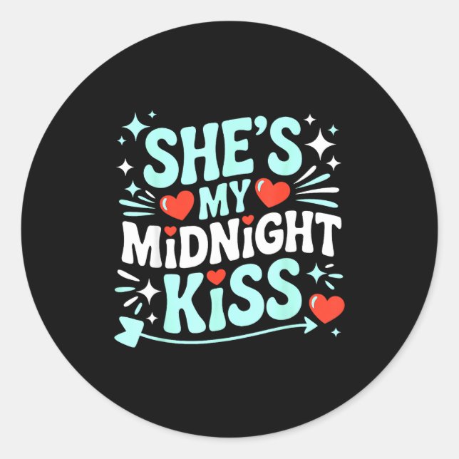 Pegatina Redonda Funny She's My Midnight Kiss Valentine Matching Co (Anverso)