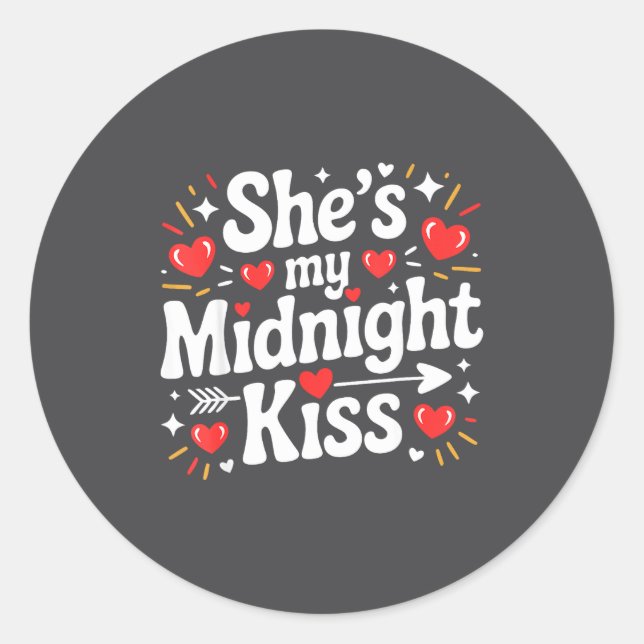 Pegatina Redonda Funny She's My Midnight Kiss Valentine Matching Co (Anverso)