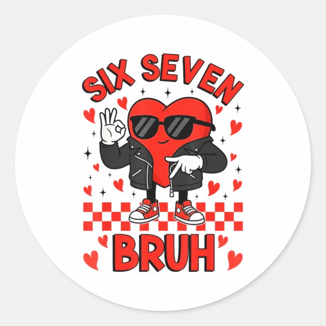 Pegatina Redonda Funny Six Seven Bruh 6 7 Meme Valentines Heart Boy (Anverso)