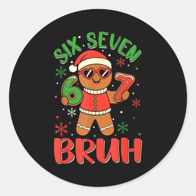 Pegatina Redonda Funny Six Seven Bruh Gingerbread Christmas Costume (Anverso)
