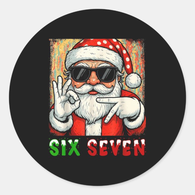 Pegatina Redonda Funny Six Seven Meme Christmas Cool Santa Saying 6 (Anverso)
