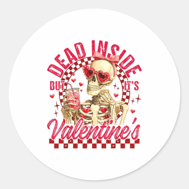 Pegatina Redonda Funny Skeleton Dead Inside But It's Valentine's Da (Anverso)