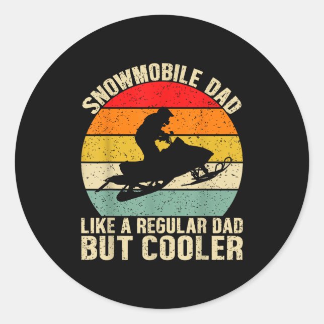 Pegatina Redonda Funny Snowmobile Dad Like A Regular But Cooler Win (Anverso)