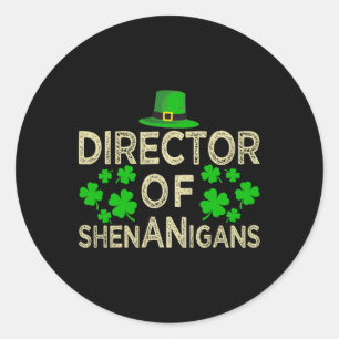 Pegatina Redonda Funny St Patricks Day Shamrock Director De Shenani