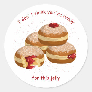 Pegatina Redonda Funny Sufganiyot Pun You a`not listo para esta jal