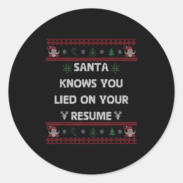 Pegatina Redonda Funny Tacky Santa Knows You Lied On Your Resume Ug (Anverso)