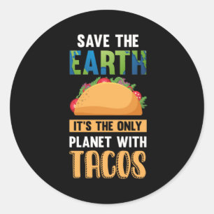 Pegatina Redonda Funny Taco Lover Earth Day Alimentos para el medio