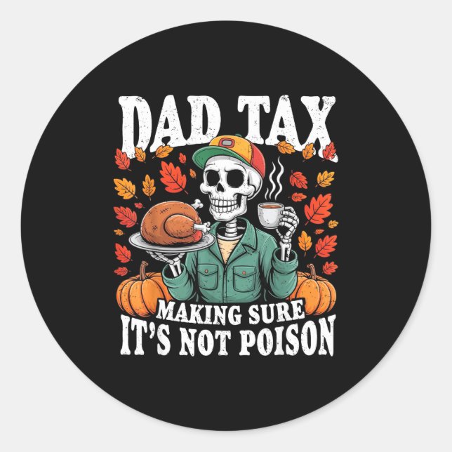Pegatina Redonda Funny Thanksgiving Dad Tax Skeleton Turkey Day Foo (Anverso)