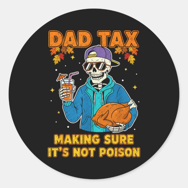 Pegatina Redonda Funny Thanksgiving Dad Tax Skeleton Turkey Day Foo (Anverso)