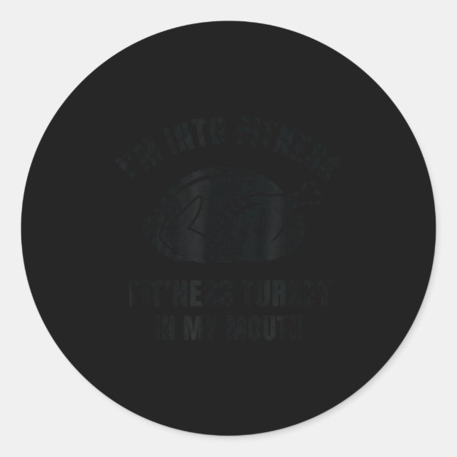 Pegatina Redonda Funny Thanksgiving Fit'ness Turkey, I'm Into Fitne (Anverso)
