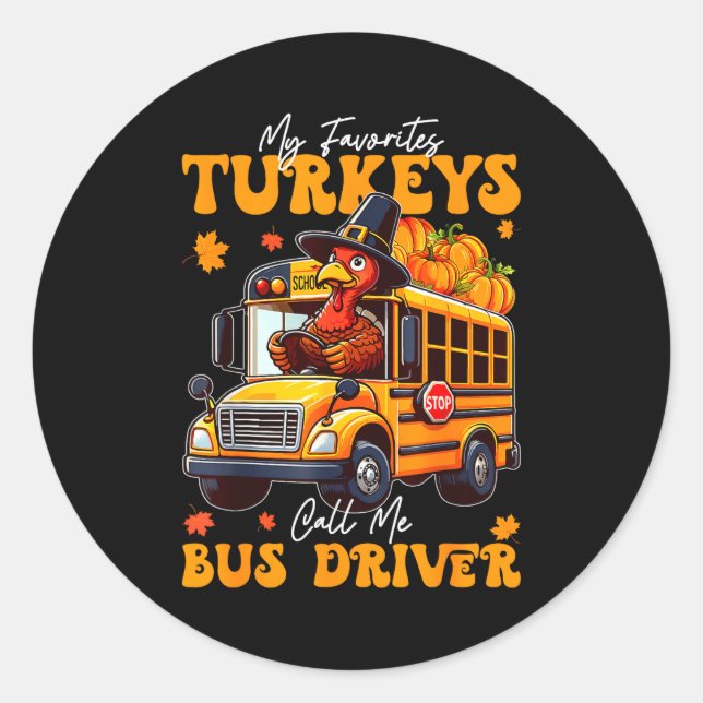 Pegatina Redonda Funny Thanksgiving Turkey Bus Driver School Gift  (Anverso)
