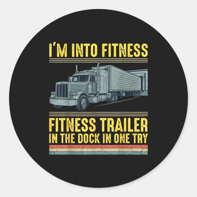 Pegatina Redonda Funny Trucker Quote I'm Into Fitness Trailer Docki (Anverso)