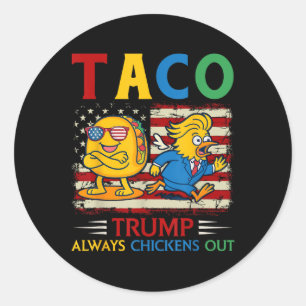 Pegatina Redonda Funny Trump Taco Trump siempre se desvanece