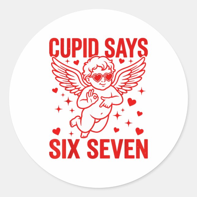 Pegatina Redonda Funny Valentine's Day Cud Says Six Seven Meme Girl (Anverso)
