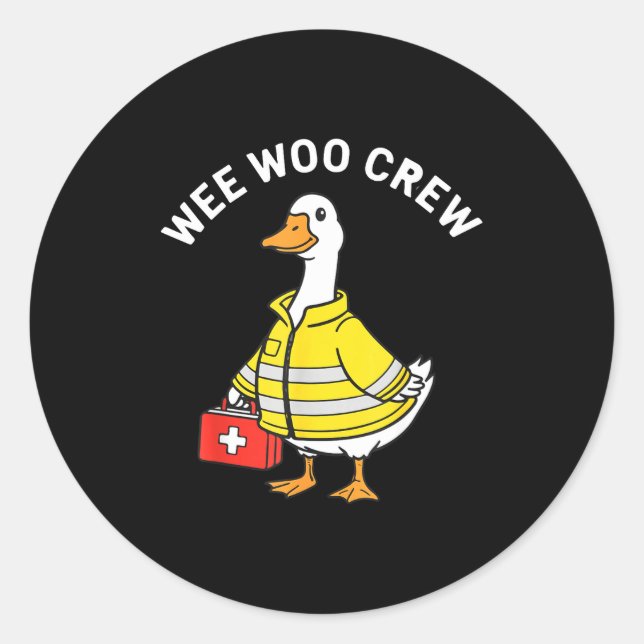Pegatina Redonda Funny Wee Woo Crew Goose Emt Paramedic Firefighter (Anverso)