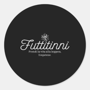 Pegatina Redonda Futtitinni Sicilia Palabra Sicilia Sicilia Italia