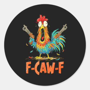 Pegatina Redonda Gallero divertido gallo F-caw-f susurrador de poll