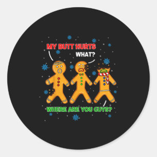 Pegatina Redonda Galleta de jengibre divertida Mi trasero duele Nav