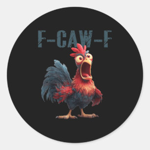 Pegatina Redonda Gallo de gallina divertido meme humor F Caw F Q