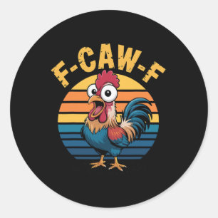 Pegatina Redonda Gallo de gallina F-awk-f divertido F-caw-f Castigo