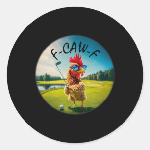 Pegatina Redonda Gallo de golf divertido para adultos F-caw-f humor