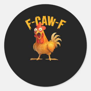 Pegatina Redonda Gallo F-Caw-F Divertido Gallo F-Caw-F Clásico Cool