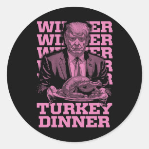 Pegatina Redonda Ganador de la cena en Turquía Divertido Trump Than
