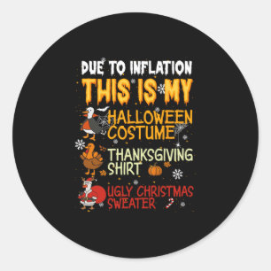 Pegatina Redonda Ganso Divertido Debido a la Inflación Es mi Hallow