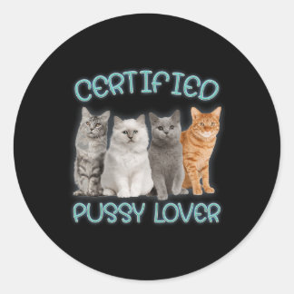 Pegatina Redonda Gato Avergonzante Inapropiado De Pussy Lover