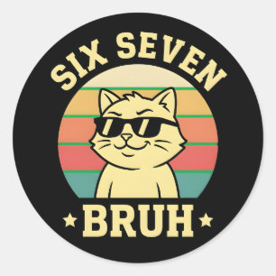Pegatina Redonda Gato Bruh Divertido Seis Siete Actitud Retro Vibra