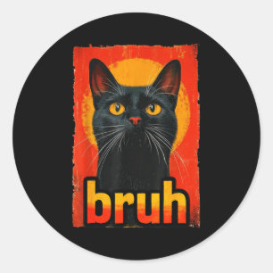 Pegatina Redonda Gato Divertido Bruh Para Chicos Chicas Hombres Muj