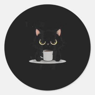 Pegatina Redonda Gato divertido estoy aquí estoy despierto no lo pr