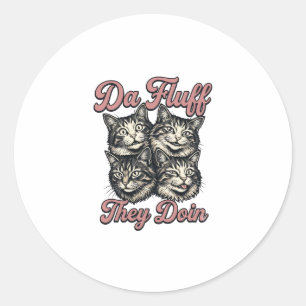 Pegatina Redonda Gato Divertido Grabado Antiguo Da Fluff They Doin