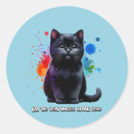 Pegatina Redonda Gato negro: Soy el maestro Zen por aquí