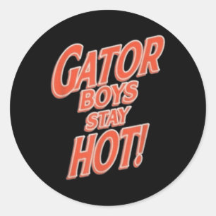 Pegatina Redonda Gator Boys Stay Hot