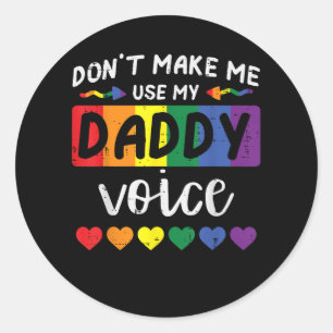 Pegatina Redonda Gay No Me Hagas Usar Voz De Papá