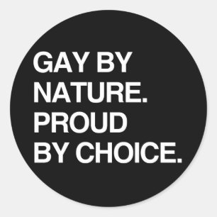 PEGATINA REDONDA GAY POR NATURALEZA. ORGULLOSO POR ELECCIÓN