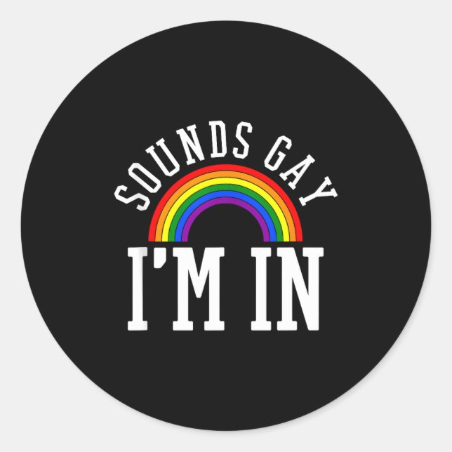 Pegatina Redonda Gay Pride Month Sounds Gay Rainbow Funny Quote Gif (Anverso)