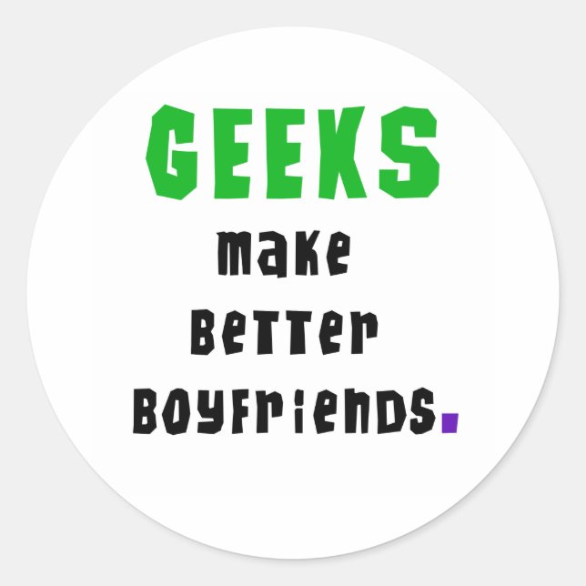 Pegatina Redonda Geeks Hagan Mejores Boyfriend (Anverso)