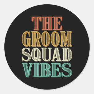 Pegatina Redonda Genial Vintage Retro El Equipo Del Novio Vibes Des