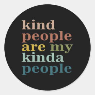 Pegatina Redonda Gente Amable Es Mi Gente Amabilidad