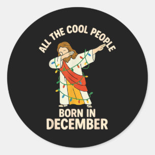 Pegatina Redonda Gente Cool Nace En Diciembre Cristiano Navidad