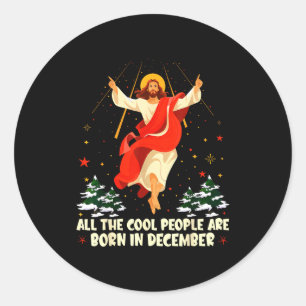 Pegatina Redonda Gente Cool Nace En Diciembre Cristiano Navidad
