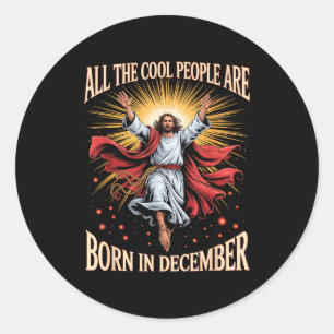 Pegatina Redonda Gente Cool Nace En Diciembre Navidad Cristiana