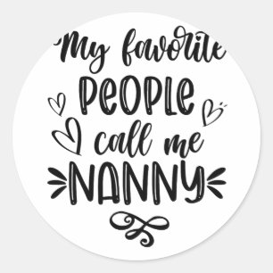Pegatina Redonda Gente favorita me llama Día de la Madre Nana