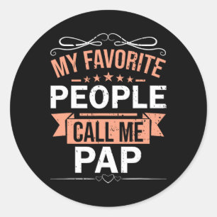 Pegatina Redonda Gente favorita me llama Día del Padre Razonador de