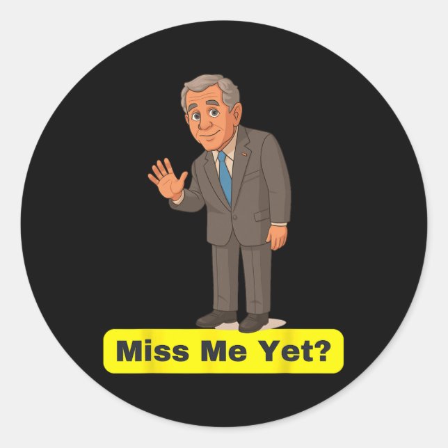 Pegatina Redonda George W. Bush - Miss Mí, todavía antitrump (Anverso)