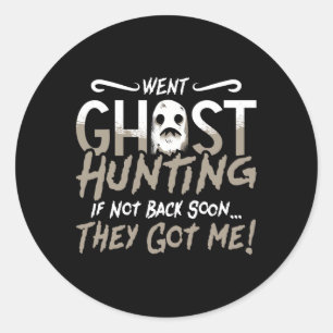 Pegatina Redonda Ghost Hunter Fue Caza Fantasma Me Consiguieron Caz